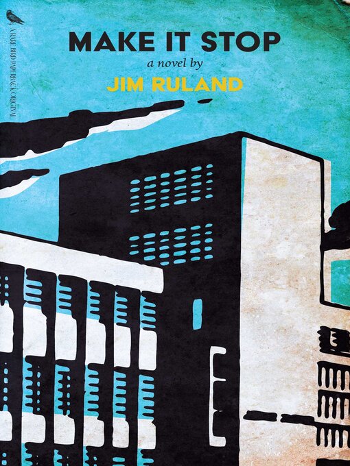 Title details for Make It Stop by Jim  Ruland - Wait list